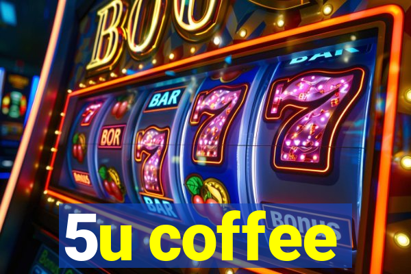 5u coffee